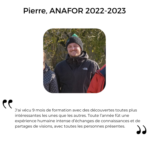 Témoignage de Pierre ayant participé à la formation ANAFOR en 2022-2023.